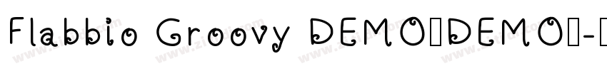 Flabbio Groovy DEMO！DEMO！字体转换